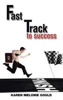 Fast Track to Success