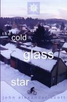 The Cold Glass Star
