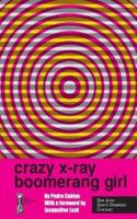 Crazy X-Ray Boomerang Girl