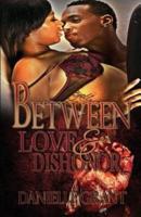 Between Love & Dishonor
