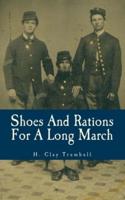 Shoes And Rations For A Long March