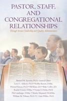 Pastor, Staff, and Congregational Relationships