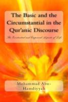 The Basic and the Circumstantial in the Qur'anic Discourse