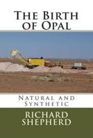 The Birth of Opal