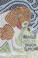 The Beagle and the Brain Tumor