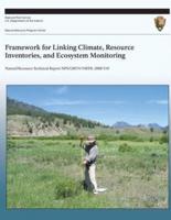 Framework for Linking Climate, Resource Inventories, and Ecosystem Monitorng