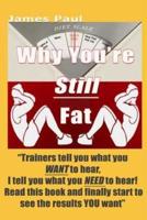 Why You're Still Fat