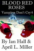 Vampires Don't Cry Book 4