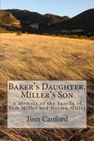 Baker's Daughter, Miller's Son