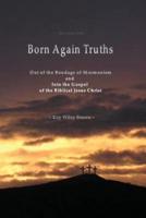 Born Again Truths