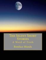 The Silent Short Stories