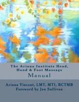 The Ariana Institute Head, Hand & Foot Massage
