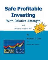 Safe Profitable Investing With Relative Strength