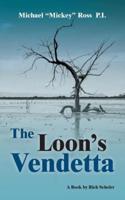 The Loon's Vendetta