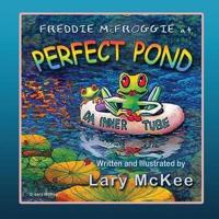 Freddie McFroggie at Perfect Pond