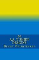 99 AA T-Shirt Designs