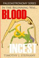 Blood & Incest