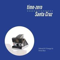 Time-Zero Santa Cruz