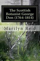 The Scottish Botanist George Don (1764-1814)
