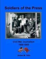 Soldiers of the Press