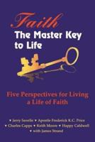 Faith the Master Key to Life
