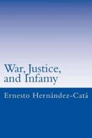 War, Justice, and Infamy