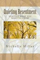 Quieting Resentment