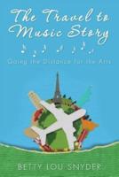 The Travel to Music Story