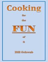 Cooking for the FUN of It