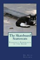 The Skateboard Scattercats