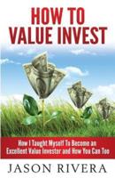 How to Value Invest