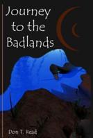 Journey to the Badlands