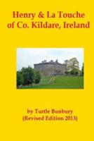 Henry & La Touche of Co.Kildare, Ireland