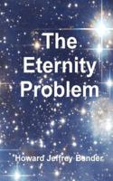 The Eternity Problem