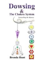 Dowsing and the Chakra System