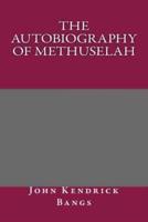 The Autobiography of Methuselah