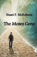 The Moses Gene
