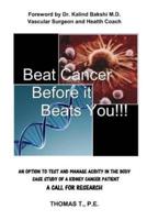 Beat Cancer Before It Beats You!!!