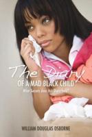 The Diary of a Mad Black Child