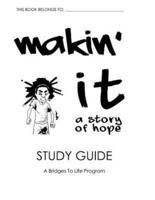 Makin' It Study Guide