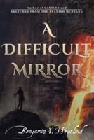 A Difficult Mirror