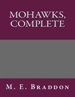 Mohawks, Complete