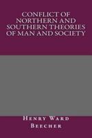 Conflict of Northern and Southern Theories of Man and Society