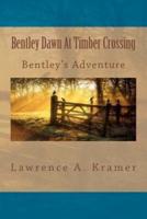 Bentley Dawn At Timber Crossing