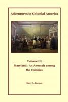 Adventures in Colonial America Volume III