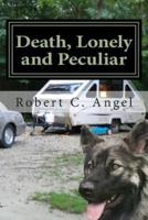 Death, Lonely and Peculiar