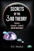 Secrets of the 3rd Theory