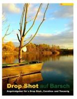 Drop Shot Auf Barsch