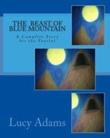 The Beast of Blue Mountain: A Campfire Story for the Fearful