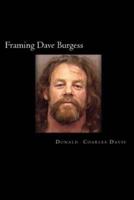 Framing Dave Burgess
